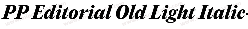 PP Editorial Old Light Italic字体转换